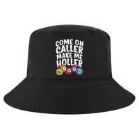 Come On Caller Make Me Holler Bingo Funny Player Quote Cool Comfort Performance Bucket Hat