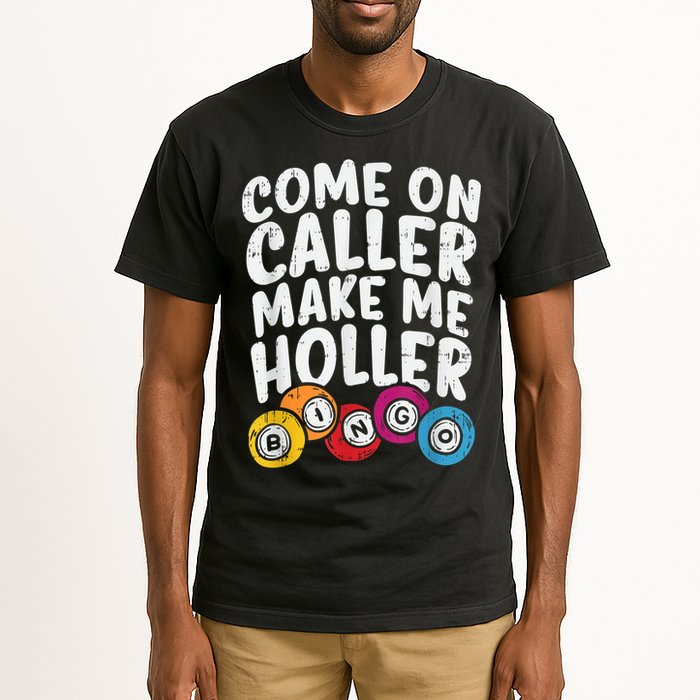 Come On Caller Make Me Holler Bingo Funny Player Quote Tall T-Shirt