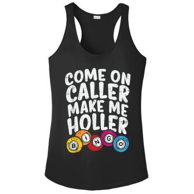 Come On Caller Make Me Holler Bingo Funny Player Quote Ladies PosiCharge Competitor Racerback Tank