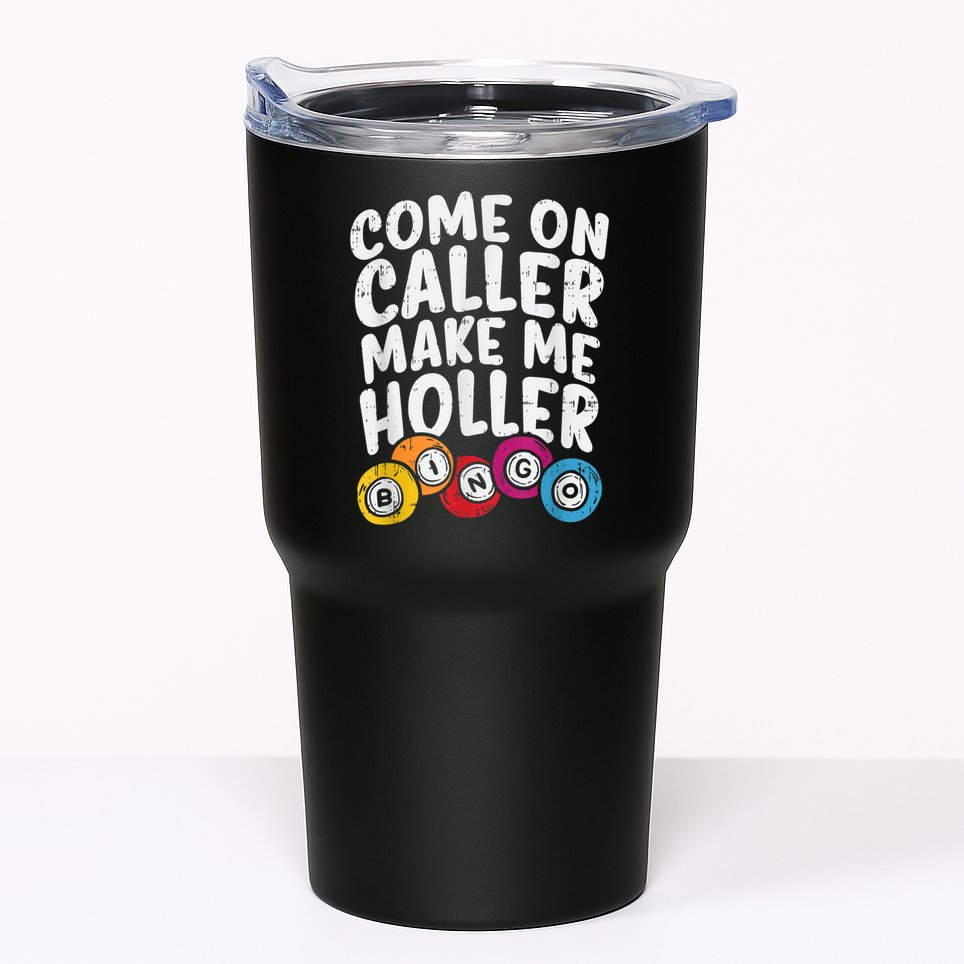 Come On Caller Make Me Holler Bingo Funny Player Quote Tumbler