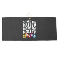 Come On Caller Make Me Holler Bingo Funny Player Quote Large Microfiber Waffle Golf Towel