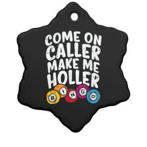 Come On Caller Make Me Holler Bingo Funny Player Quote Ceramic Star Ornament