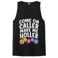 Come On Caller Make Me Holler Bingo Funny Player Quote PosiCharge Competitor Tank