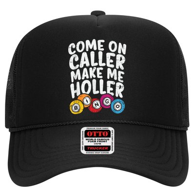 Come On Caller Make Me Holler Bingo Funny Player Quote Trucker Hat