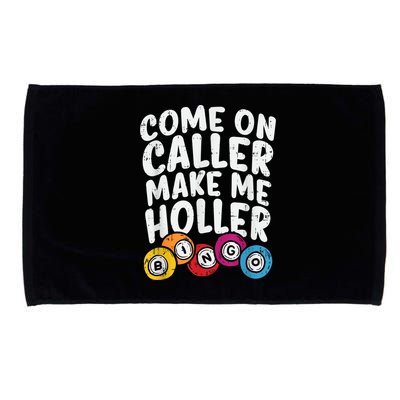 Come On Caller Make Me Holler Bingo Funny Player Quote Microfiber Hand Towel