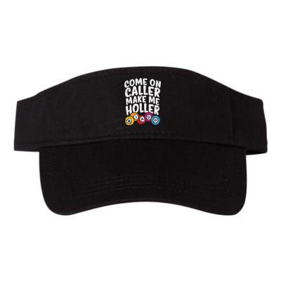 Come On Caller Make Me Holler Bingo Funny Player Quote Visor