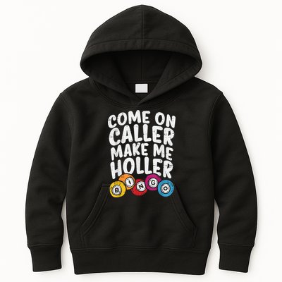 Come On Caller Make Me Holler Bingo Funny Player Quote Kids Hoodie