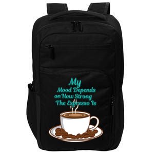 Cup Of Coffee Coffee Er And Office Worker Gift Impact Tech Backpack