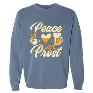 Cute Oktoberfest Costume Peace Love Prost Prost Humor Garment-Dyed Sweatshirt