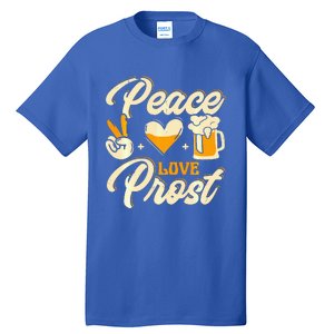 Cute Oktoberfest Costume Peace Love Prost Prost Humor Tall T-Shirt