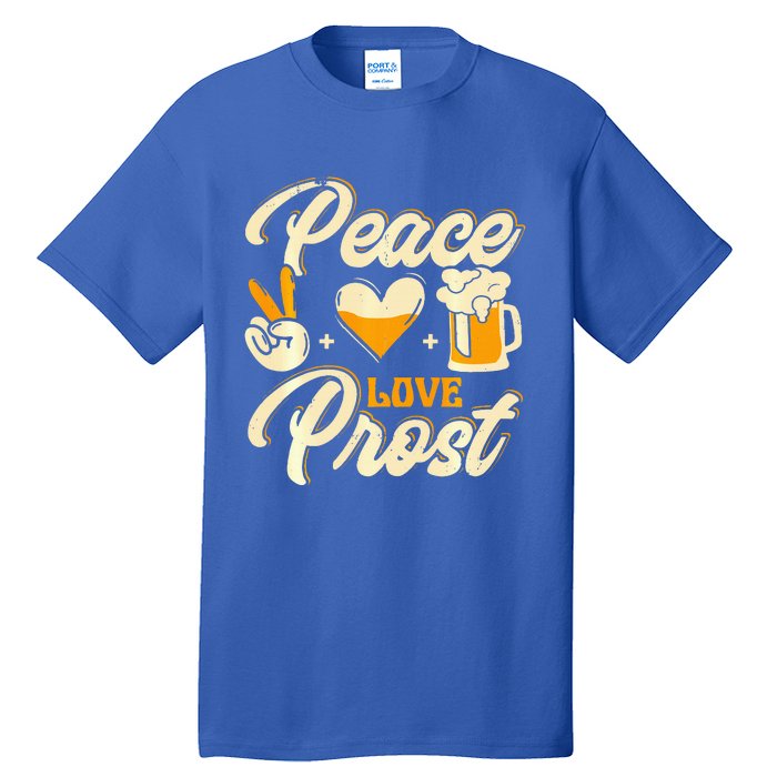 Cute Oktoberfest Costume Peace Love Prost Prost Humor Tall T-Shirt