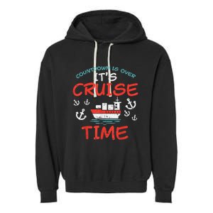 Countdown Over Cruise Time Ship Vacation Trip Cruising Gift Garment-Dyed Fleece Hoodie