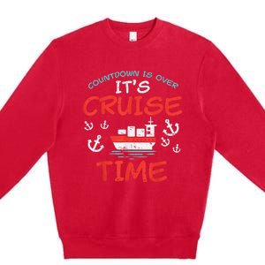 Countdown Over Cruise Time Ship Vacation Trip Cruising Gift Premium Crewneck Sweatshirt