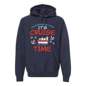 Countdown Over Cruise Time Ship Vacation Trip Cruising Gift Premium Hoodie