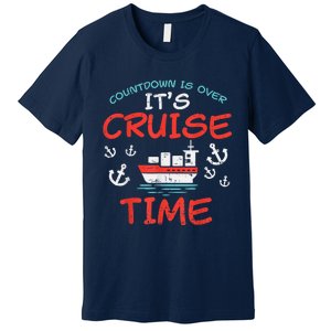 Countdown Over Cruise Time Ship Vacation Trip Cruising Gift Premium T-Shirt