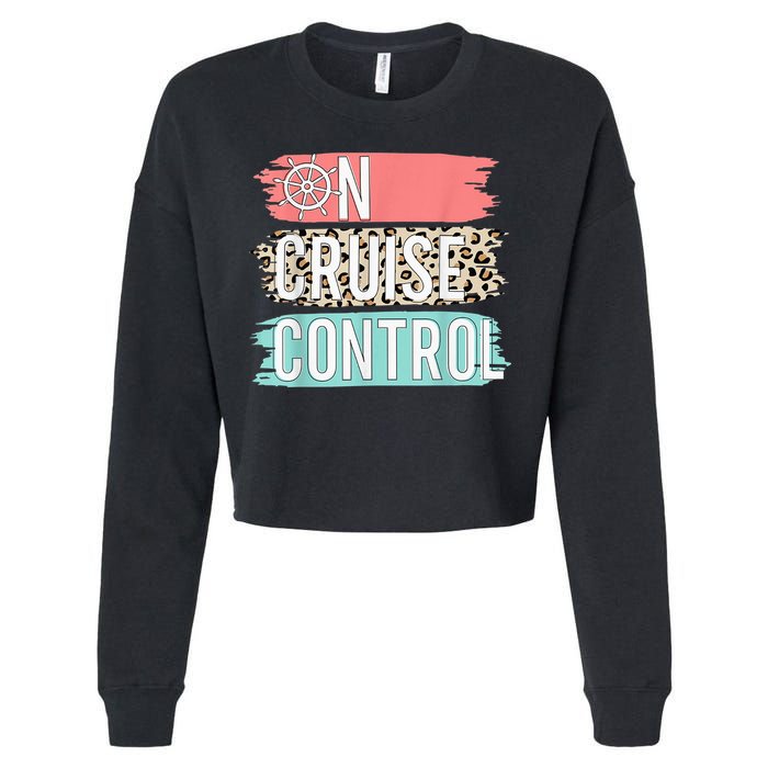 Control On Cruise Leopard Funny Summer Vacation Family Wo Cropped Pullover Crew