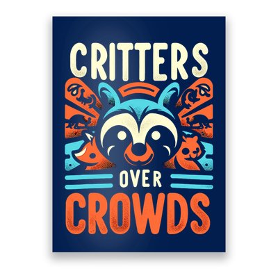 Critters Over Crowds Poster