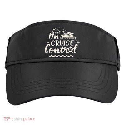 Cruise On Control Funny Boat Cruising Travel Summer Vacation Adult Drive Performance Visor