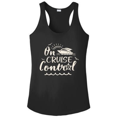 Cruise On Control Funny Boat Cruising Travel Summer Vacation Ladies PosiCharge Competitor Racerback Tank