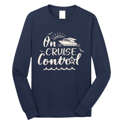 Cruise On Control Funny Boat Cruising Travel Summer Vacation Long Sleeve Shirt