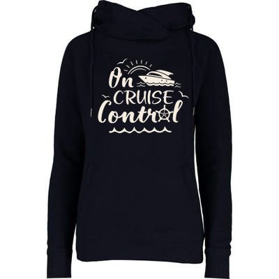 Cruise On Control Funny Boat Cruising Travel Summer Vacation Womens Funnel Neck Pullover Hood