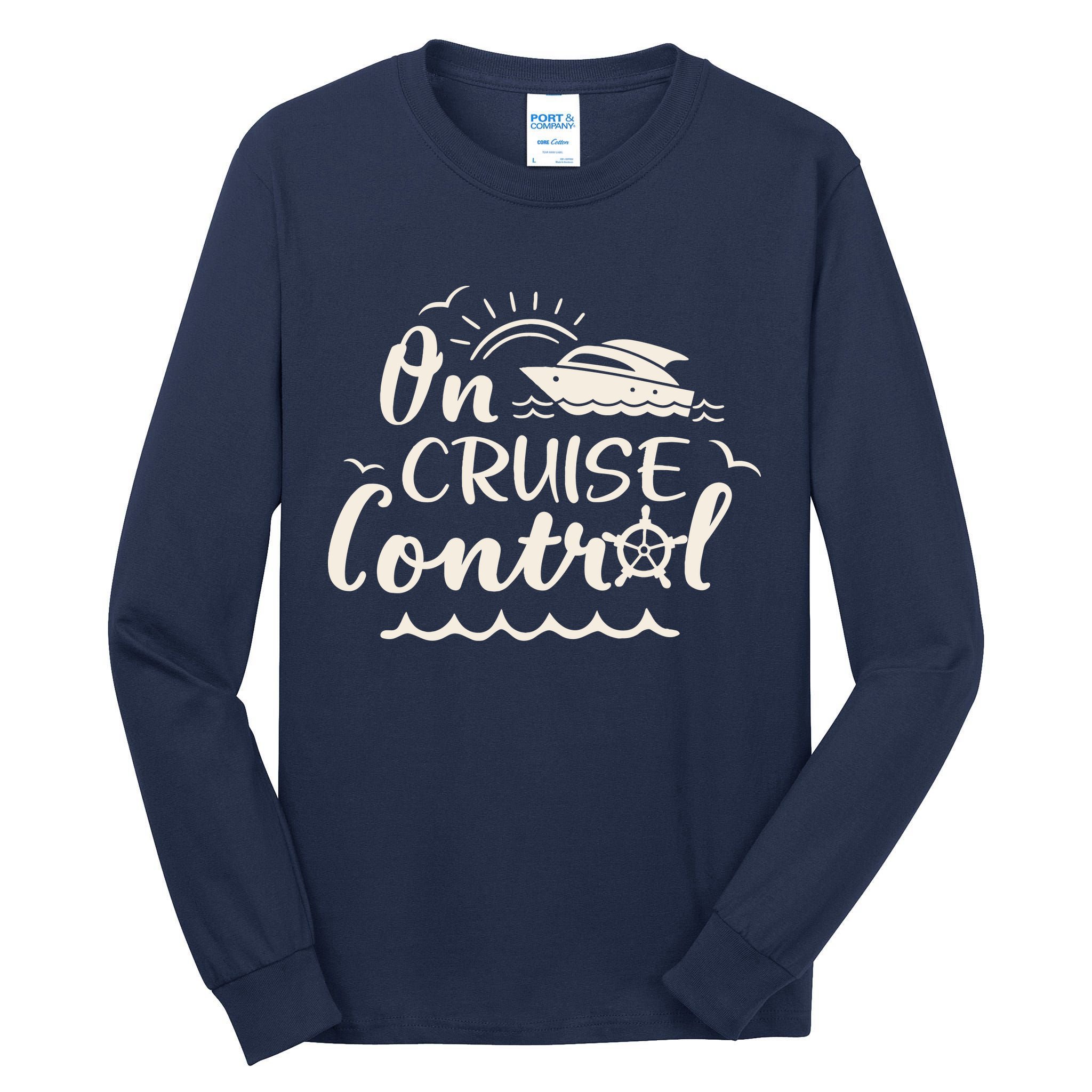 Cruise On Control Funny Boat Cruising Travel Summer Vacation Tall Long Sleeve T-Shirt
