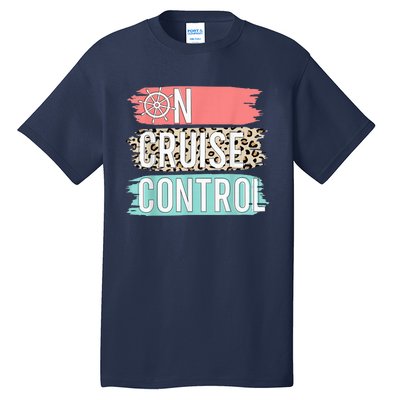 Control On Cruise Leopard Funny Summer Vacation Family Wo Tall T-Shirt