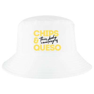 Courtesy Of Chips Queso Contact Me If You Want Something Custom Cool Comfort Performance Bucket Hat