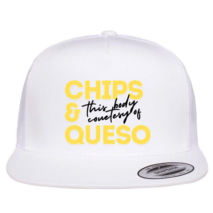 Courtesy Of Chips Queso Contact Me If You Want Something Custom Flat Bill Trucker Hat