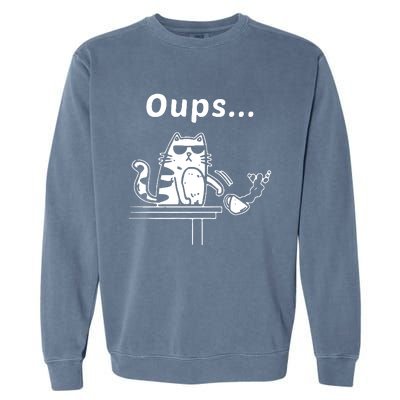 Cat Oups Coffee Funny Cool Cat With Sunglasses Garment-Dyed Sweatshirt