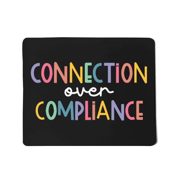 Connection Over Compliance Autism Awareness Month Mousepad