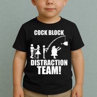 Cock Block Distraction Team Toddler T-Shirt