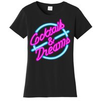 Cocktails And Dreams Retro 80s Women's T-Shirt