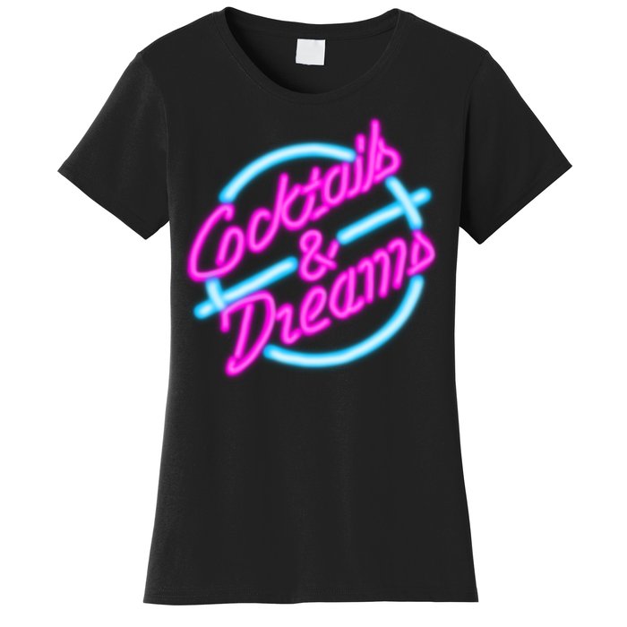 Cocktails And Dreams Retro 80s Women's T-Shirt