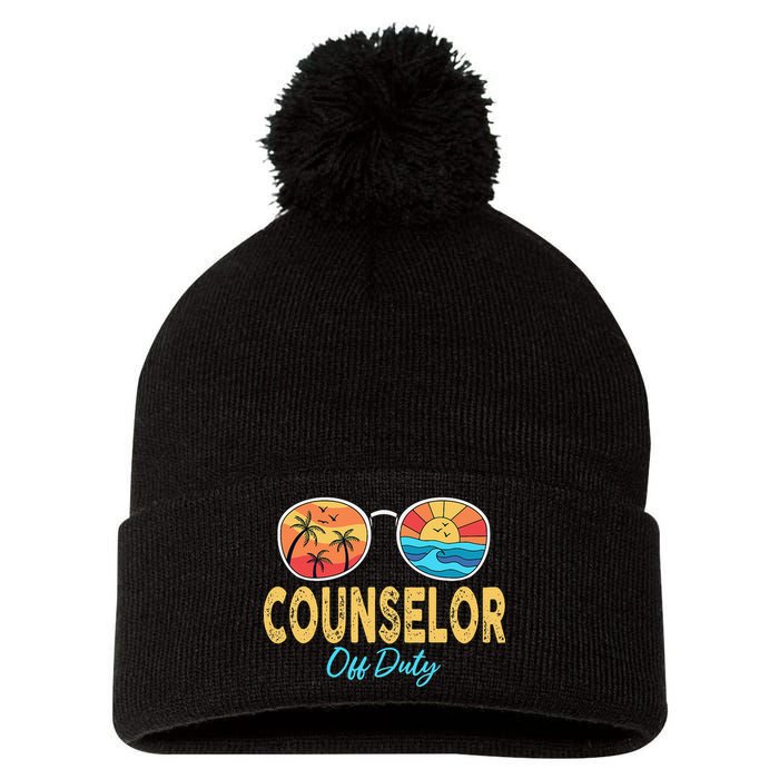 Counselor Off Duty Happy Last Day Of School Summer Pom Pom 12in Knit Beanie