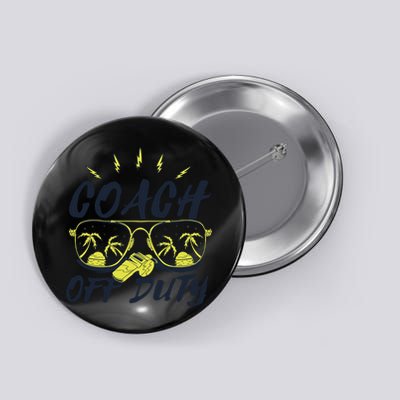 Coach Off Duty Summer Vacation Button