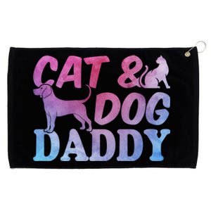 Cat Owner Dog Owner Daddy Cat Lover Gift Cat And Dog Daddy Gift Grommeted Golf Towel