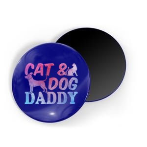 Cat Owner Dog Owner Daddy Cat Lover Gift Cat And Dog Daddy Gift Magnet