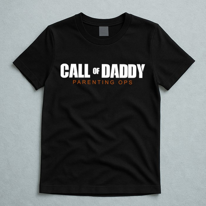 Call Of Daddy Parenting Ops Dad T-Shirt