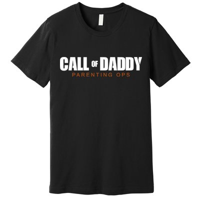 Call Of Daddy Parenting Ops Dad Premium T-Shirt