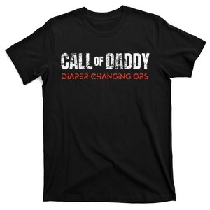 Call Of Daddy Diaper Changing Duty Ops FatherS Day Papa Dad T-Shirt