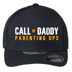 Call Of Daddy Parenting Ops Apparel Funny Dad Apparel From S Flexfit Unipanel Trucker Cap