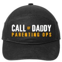 Call Of Daddy Parenting Ops Apparel Funny Dad Apparel From S 7-Panel Snapback Hat