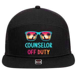 Counselor Off Duty Summer Vacation Last Day Of School 7 Panel Mesh Trucker Snapback Hat