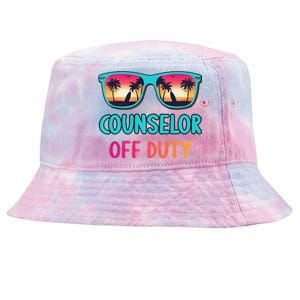 Counselor Off Duty Summer Vacation Last Day Of School Tie-Dyed Bucket Hat