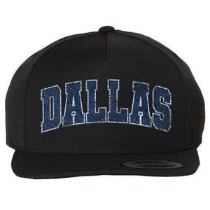 City Of Dallas Texas Varsity Style Distressed Design Wool Snapback Cap