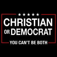 Christian Or Democrat You CanT Be Both Flat Bill Trucker Hat