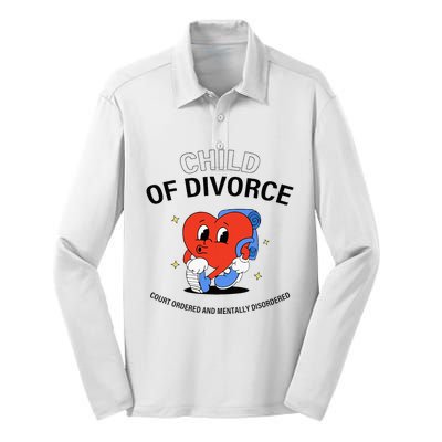 Child Of Divorce Court Ordered And Mentally Disordered Silk Touch Performance Long Sleeve Polo