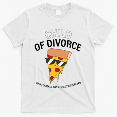 Child Of Divorce Court Ordered And Mentally Disordered T-Shirt