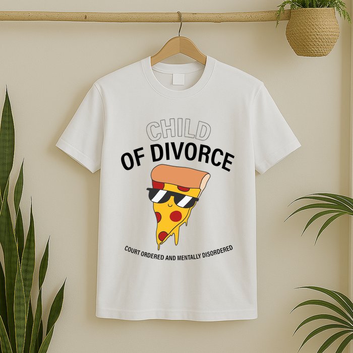 Child Of Divorce Court Ordered And Mentally Disordered T-Shirt